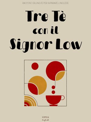cover image of Tre Tè con il Signor Low